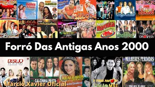 Forró Das Antigas Anos 2000. As Melhores. Forró Das Antigas