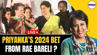 Barkha Dutt LIVE | Sonia To Rajya Sabha, Priyanka's Poll Debut From Rae Bareli: Report | 2024 Polls