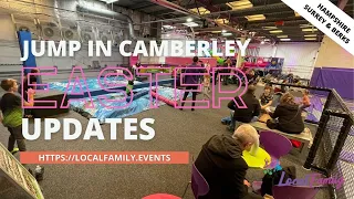 Jump In Camberley Easter Holiday's Update