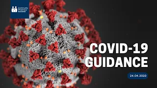 COVID-19 - Guidance 24.04.2020