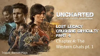 Uncharted: Lost Legacy {PS5} Crushing Difficulty Chapter 4: The Western Ghats pt. 1