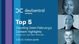 The DevCentral Top 5: February 2022