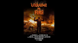 Official Trailer "Ukraine on Fire"