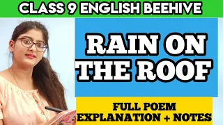 Rain On The Roof class 9th|Rain on the roof class 9 in hindi full poem explanation|Class 9 English