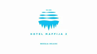 SBM LABEL - Hotel Mafija 2 ❄️ [Cały Album + 3 mln deluxe]
