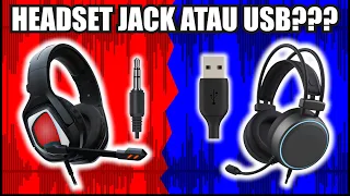 Pilih Headset Jack atau USB di PC??? Penjelasan dan Perbedaan untuk Pemula