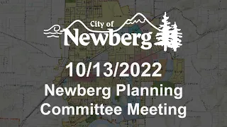 Newberg Planning Committee Meeting - October 13, 2022