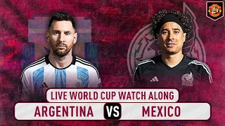 Argentina VS Mexico 2-0 World Cup Qatar 2022 Watch Along LIVE