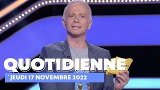 Emission Quotidienne du Jeudi 17 novembre 2022 - Questions pour un Champion