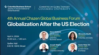 Globalization After the US Election: Spring 2024 Chazen Global Business Forum