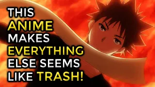 12 Anime That'll Make Other Anime Seem Like TRASH!