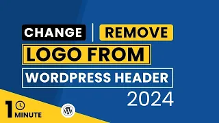 How To Remove Logo From WordPress Header 2024 | Change Logo In WordPress Header