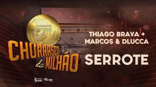 CHURRASCO DO MILHÃO - SERROTE