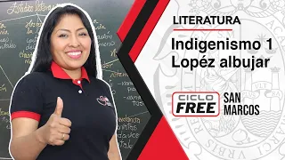 LITERATURA - Indigenismo 01: López Albujar [CICLO FREE]