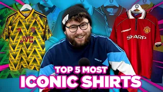 TOP 5 MOST ICONIC FOOTBALL SHIRTS OF ALL TIME!!