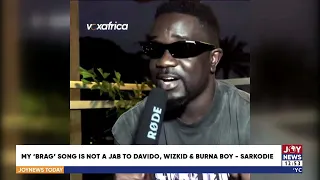 My 'Brag' song is not a jab to Davido, Wizkid & Burna Boy - Sarkodie