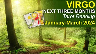 VIRGO NEXT THREE MONTHS Tarot Reading "THE BEST IS YET TO COME VIRGO" January to March 2024 #tarot