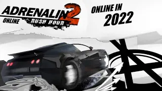 Adrenalin 2 Online in 2022 (Streets of Moscow/Anarchy: Rush Hour) [LAN]