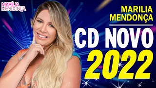 MARÍLIA MENDONÇA - CD NOVO COMPLETO 2022 - AS MAIS TOCADAS 2022 || SERTANEJO 2022