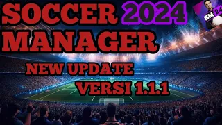 Soccer Manager 2024 New Update Versi 1.1.1