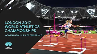 Women's 400m Hurdles Semi-Finals | World Athletics Championships London 2017