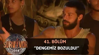 Gönüllüler'in yeni yarışmacısından itiraf! "Dengemiz bozuldu"| 41.Bölüm | Survivor 2018