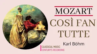 Mozart - Così Fan Tutte + Presentation (Schwarzkopf, Ludwig - Century's recording : Karl Böhm 1962)