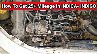 How To Get 25+ Mileage In Tata Indica - Indigo| How To Increase Car Mileage