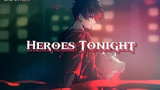 「Nightcore」- Heroes Tonight (Lyrics)