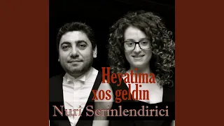 Heyatima Xos Geldin