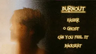 Burnout Full Album Live ~ BoyWithUke