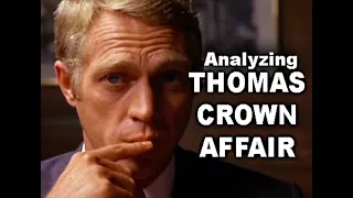 THE THOMAS CROWN AFFAIR analysis | the danger of showing women your emotions