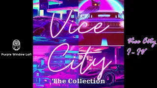 V i c e _ C i t y:  The Collection (I - IV) - vaporwave chill mega mix