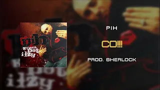 05. Pih - Co!!! (prod. Sherlock) REMASTER / Krew, Pot i Łzy CD2