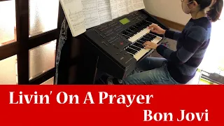 Livin’ On A Prayer / Bon Jovi　Electone EL-900