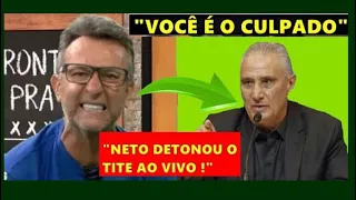 NETO DETONA TITE AO VIVO!ELIMINAÇÃO DO BRASIL DA COPA! VEJAM