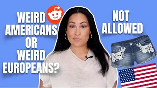 THINGS EUROPEANS FIND WEIRD ABOUT AMERICANS (pt. 2)