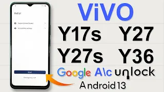 New Security 2024- VIVO Y17s, Y27, Y27s, Y36 FRP Bypass/Google Account Bypass Android 13 Without PC✅