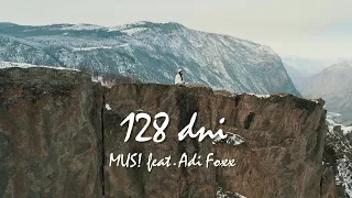 MUS! feat Adi Foxx  - 128 dni (official video)