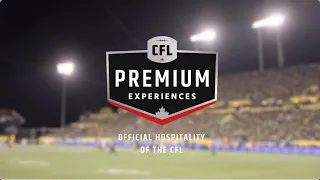 CFL Premium Experiences 2024 Packages Are Now Available!