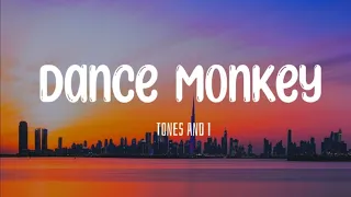 Tones and I​ -​ Dance monkey​ (Lyrics)​