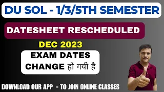 DU SOL 1/3/5th Semester Exam Dates Rescheduled Dec 2023 Exam | SOL New Exam Date 1st/Third/Fifth Sem