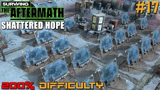 Surviving the Aftermath // Shattered Hope DLC // 200% Difficulty // - 17