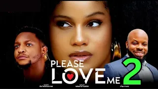 PLEASE LOVE ME 2 (New Movie) Shine Roseman, Kachi Nnochiri, Bryan Okoye, Latest Movie #nollywood