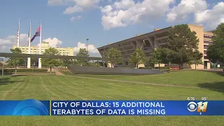 City Of Dallas Discovers Additional 15 Terabytes Of Data Is Missing