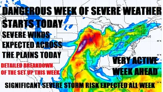 Dangerous week of severe weather potential starts today! A detailed breakdown of the possibilities..