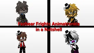 Fazbear Frights 1-4 Animatronics in a Nutshell| Gacha Club