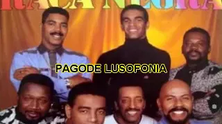 RAÇA NEGRA Lusofonia son e pagode 1