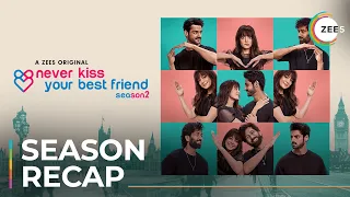 Never Kiss Your Best Friend S2 | Season 1 Recap | Premieres April 29 On ZEE5