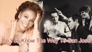 Burt Bacharach / Dionne Warwick ~ Do You Know The Way To San Jose